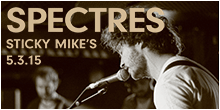 Spectres live at Sticky Mike's